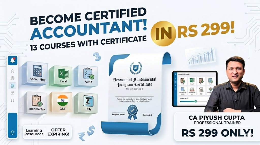 Become Expert in Taxation and Accounting - CA Piyush Gupta